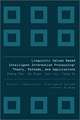 Linguistic Values Based Intelligent Information Processing: Theory, Methods and Applications
