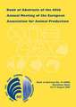 Book of Abstracts of the 60th Annual Meeting of the European Association for Animal Production: Barcelona, Spain, 24-27 August 2009