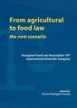 From agricultural to food law: The new scenario