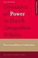 Dynamics of Power in Dutch Integration Politics: From Accommodation to Confrontation