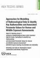 Approaches for Modelling of Radioecological Data to Identify Key Radionuclides and Associated Parameter Values for Human and Wildlife Exposure Assessments