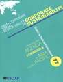 From Corporate Social Responsibility to Corporate Sustainability: Moving the Agenda Forward in Asia and the Pacific