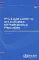 WHO Expert Committee on Specifications for Pharmaceutical Preparations: Forty-Eighth Meeting Report