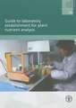 Guide to Laboratory Establishment for Plant Nutrient Analysis