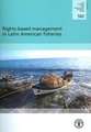 Rights-Based Management in Latin American Fisheries