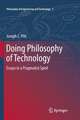 Doing Philosophy of Technology: Essays in a Pragmatist Spirit