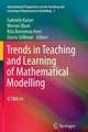 Trends in Teaching and Learning of Mathematical Modelling: ICTMA14