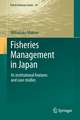 Fisheries Management in Japan: Its institutional features and case studies