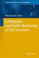 Earthquakes and Health Monitoring of Civil Structures