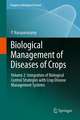 Biological Management of Diseases of Crops: Volume 2: Integration of Biological Control Strategies with Crop Disease Management Systems