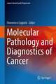 Molecular Pathology and Diagnostics of Cancer