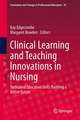 Clinical Learning and Teaching Innovations in Nursing: Dedicated Education Units Building a Better Future