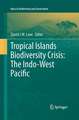 Tropical Islands Biodiversity Crisis:: The Indo-West Pacific