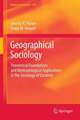 Geographical Sociology: Theoretical Foundations and Methodological Applications in the Sociology of Location