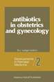 Antibiotics in Obstetrics and Gynecology