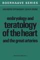 Embryology and Teratology of the Heart and the Great Arteries: Conducting System; Transposition of the Great Arteries; Ductus Arteriosus