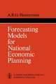 Forecasting Models for National Economic Planning