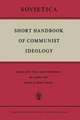 Short Handbook of Communist Ideology: Synopsis of the ‘Osnovy marksizma-leninizma’ with complete index