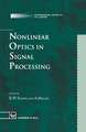 Nonlinear Optics in Signal Processing