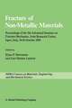 Fracture of Non-Metallic Materials: Proceeding of the 5th Advanced Seminar on Fracture Mechanics, Joint Research Centre, Ispra, Italy, 14–18 October 1985 on collaboration with the European Group on Fracture