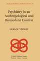 Psychiatry in an Anthropological and Biomedical Context: Philosophical Presuppositions and Implications of German Psychiatry, 1820–1870