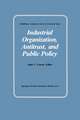 Industrial Organization, Antitrust, and Public Policy