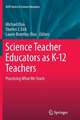 Science Teacher Educators as K-12 Teachers: Practicing what we teach