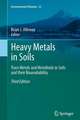 Heavy Metals in Soils: Trace Metals and Metalloids in Soils and their Bioavailability