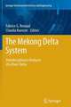 The Mekong Delta System: Interdisciplinary Analyses of a River Delta