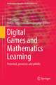 Digital Games and Mathematics Learning: Potential, Promises and Pitfalls