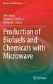 Production of Biofuels and Chemicals with Microwave