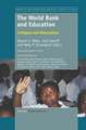 The World Bank and Education: Critiques and Alternatives