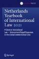 Netherlands Yearbook of International Law 2021: A Greener International Law—International Legal Responses to the Global Environmental Crisis