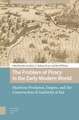 The Problem of Piracy in the Early Modern World – Maritime Predation, Empire, and the Construction of Authority at Sea