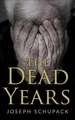 The Dead Years