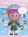 Like A Girl: Pilot