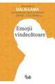 Emoţii vindecătoare. Dialoguri cu Dalai Lama despre raţiune, emoţii şi sănătate