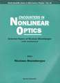 Encounters in Nonlinear Optics - Selected Papers of Nicolaas Bloembergen (with Commentary)