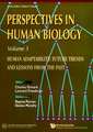 Human Adaptability: Future Trends and Lessons from the Past, Perspective in Human Biology, Vol 3