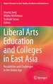 Liberal Arts Education and Colleges in East Asia: Possibilities and Challenges in the Global Age