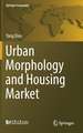 Urban Morphology and Housing Market