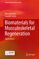 Biomaterials for Musculoskeletal Regeneration: Applications