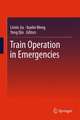 Train Operation in Emergencies