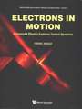 ELECTRONS IN MOTION