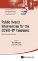 PUBLIC HEALTH INTERVENTION FOR THE COVID-19 PANDEMIC