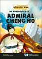 The Adventures of Admiral Cheng Ho