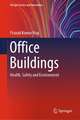 Office Buildings: Health, Safety and Environment