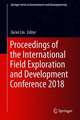 Proceedings of the International Field Exploration and Development Conference 2018