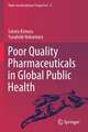 Poor Quality Pharmaceuticals in Global Public Health