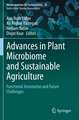 Advances in Plant Microbiome and Sustainable Agriculture: Functional Annotation and Future Challenges